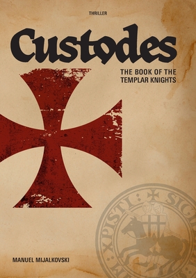 غلاف كتاب The Book of the Templar Knights:Custodes