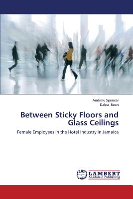 غلاف كتاب Between Sticky Floors and Glass Ceilings