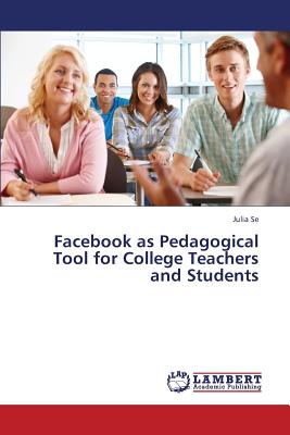 غلاف كتاب Facebook as Pedagogical Tool for College Teachers and Students