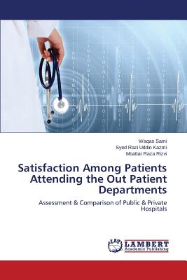 Satisfaction Among Patients Attending the Out Patient Departments