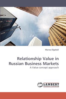 Relationship Value in Russian Business Markets