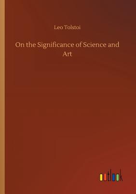 On the Significance of Science and Art