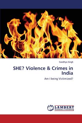 غلاف كتاب SHE? Violence & Crimes in India