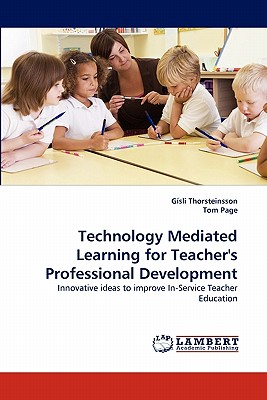غلاف كتاب Technology Mediated Learning for Teacher's Professional Development