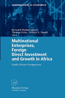 Multinational Enterprises, Foreign Direct Investment and Growth in Africa : South African Perspectives