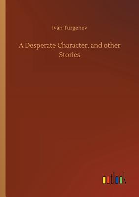 A Desperate Character, and other Stories