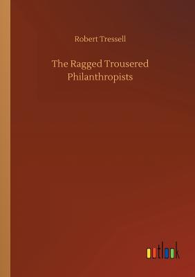 غلاف كتاب The Ragged Trousered Philanthropists
