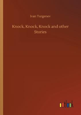 Knock, Knock, Knock and other Stories