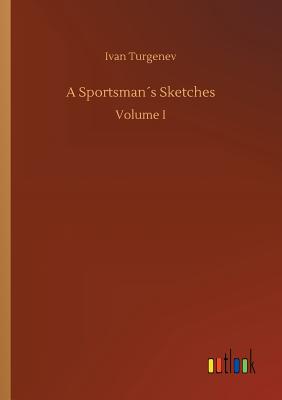 A Sportsman´s Sketches