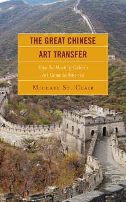 The Great Chinese Art Transfer: How So Much of China