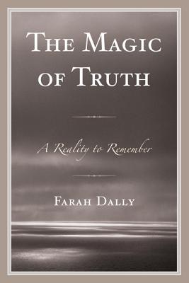 The Magic of Truth: A Reality to Remember