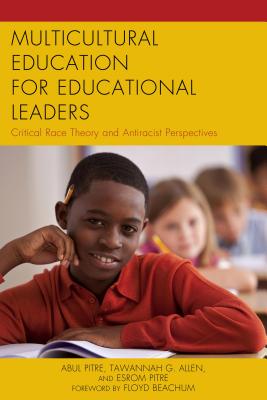 غلاف كتاب Multicultural Education for Educational Leaders: Critical Race Theory and Antiracist Perspectives
