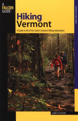 Hiking Vermont: 60 Of Vermont