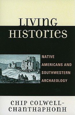 Living Histories: Native Americans and Southwestern Archaeology