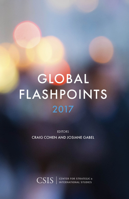 Global Flashpoints 2017: Crisis and Opportunity