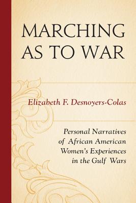 Marching as to War: Personal Narratives of African American Women