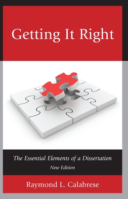 غلاف كتاب Getting It Right: The Essential Elements of a Dissertation, 2nd Edition