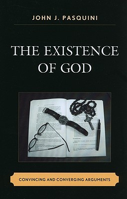 The Existence of God: Convincing and Converging Arguments