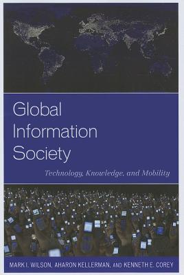 Global Information Society: Technology, Knowledge, and Mobility