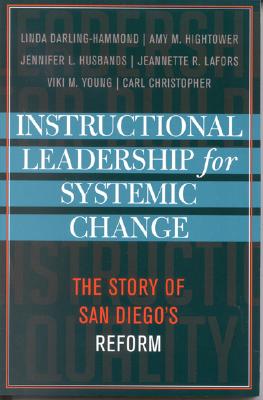 غلاف كتاب Instructional Leadership for Systemic Change: The Story of San Diego's Reform