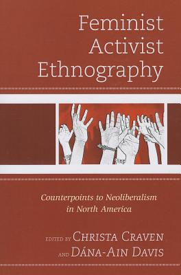 غلاف كتاب Feminist Activist Ethnography: Counterpoints to Neoliberalism in North America
