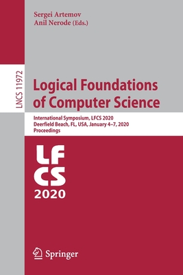 Logical Foundations of Computer Science : International Symposium, LFCS 2020, Deerfield Beach, FL, USA, January 4-7, 2020, Proceedings