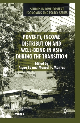 Poverty, Income Distribution and Well-Being in Asia During the Transition