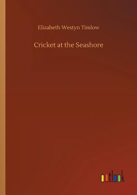 Cricket at the Seashore