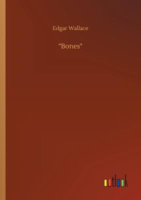 "Bones"