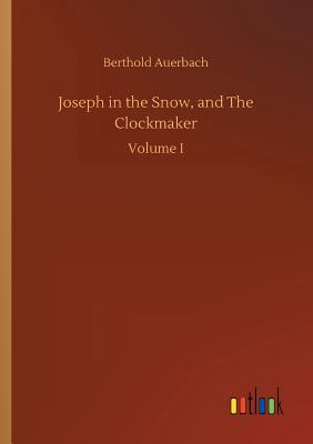 Joseph in the Snow, and The Clockmaker