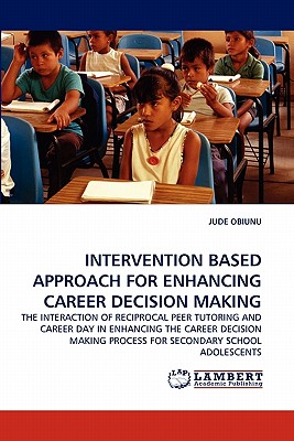 غلاف كتاب Intervention Based Approach for Enhancing Career Decision Making