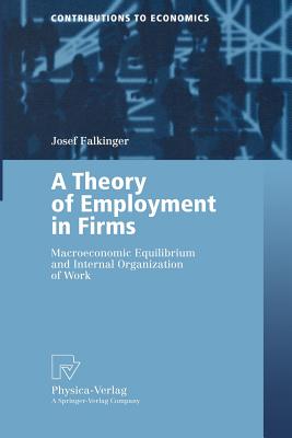A Theory of Employment in Firms : Macroeconomic Equilibrium and Internal Organization of Work