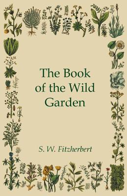 The Book of the Wild Garden