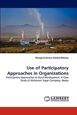 غلاف كتاب Use of Participatory Approaches in Organizations