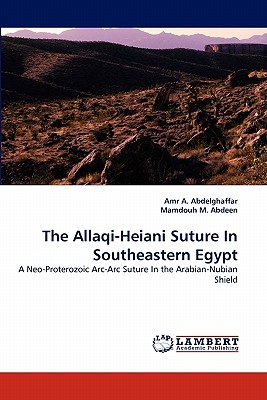 غلاف كتاب The Allaqi-Heiani Suture in Southeastern Egypt