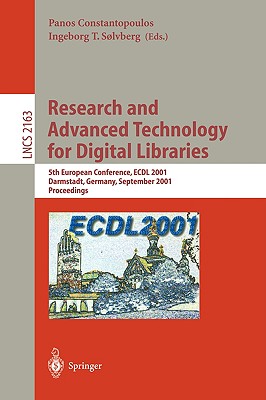 Research and Advanced Technology for Digital Libraries : 5th European Conference, ECDL 2001, Darmstadt, Germany, September 4-9, 2001. Proceedings