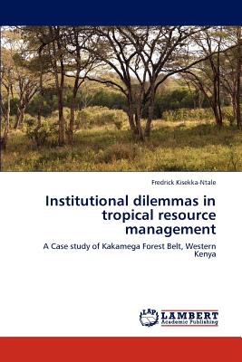 غلاف كتاب Institutional Dilemmas in Tropical Resource Management