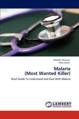 Malaria  (Most Wanted Killer)