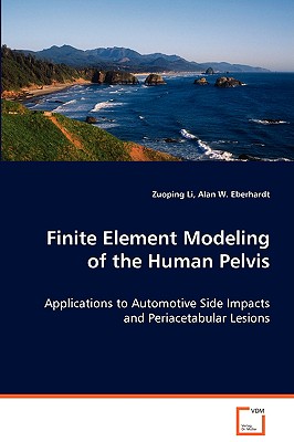 Nwf.com: Finite Element Modeling of the Human Pel: Zuoping Li: كتب