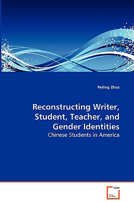 غلاف كتاب Reconstructing Writer, Student, Teacher, and Gender Identities - Chinese Students in America