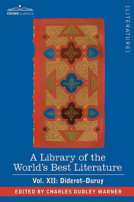 غلاف كتاب A Library of the World's Best Literature - Ancient and Modern - Vol. XII (Forty-Five Volumes); Diderot-Duruy