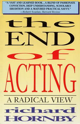 The End of Acting: A Radical View