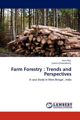 Farm Forestry : Trends and Perspectives