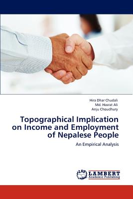 غلاف كتاب Topographical Implication on Income and Employment of Nepalese People