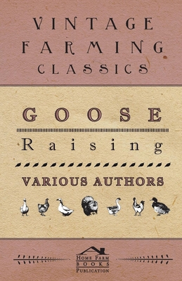 Goose Raising