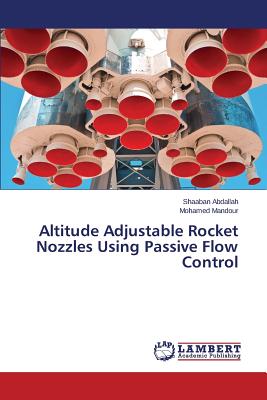 Altitude Adjustable Rocket Nozzles Using Passive Flow Control