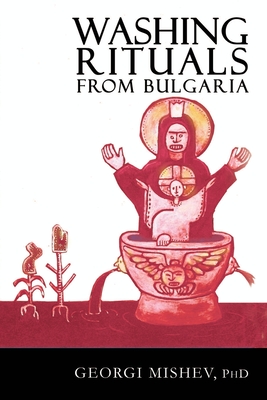 Washing Rituals from Bulgaria: Insights into the use of water and herbs in traditional healing practices in the Balkans