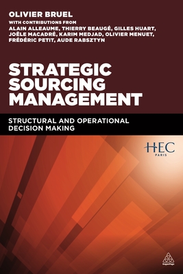 Strategic Sourcing Management: Structural and Operational Decision-Making