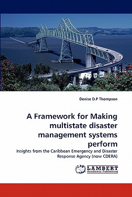غلاف كتاب A Framework for Making Multistate Disaster Management Systems Perform