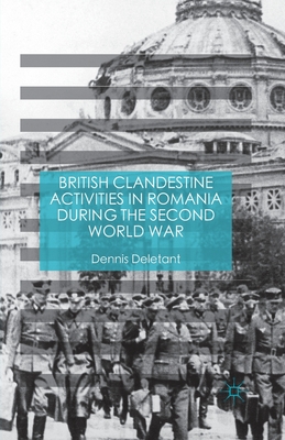 British Clandestine Activities in Romania during the Second World War